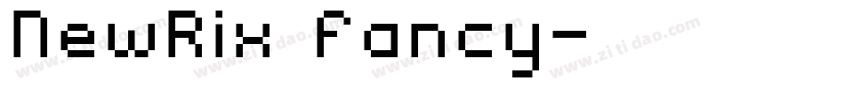 NewRix Fancy字体转换